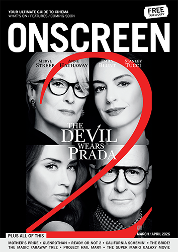 ONSCREEN MARCH / APRIL 2026